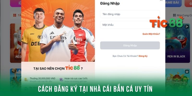 Cách đăng ký thành viên để tham gia bắn cá ngay tại đây